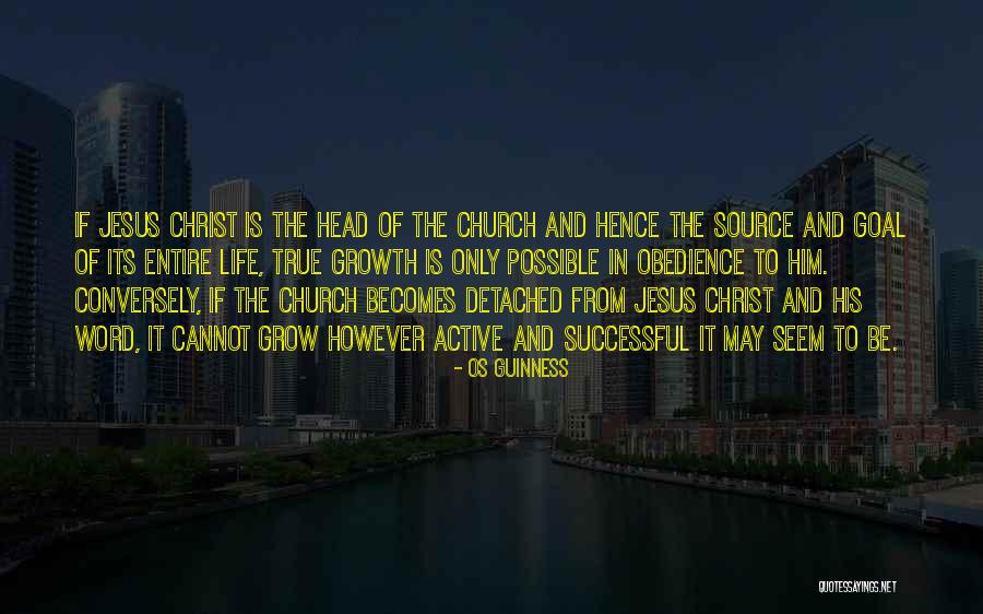 Obedience To Jesus Quotes By Os Guinness