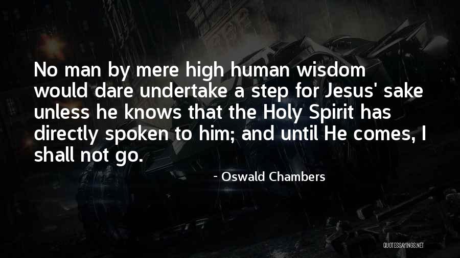 Obedience To Jesus Quotes By Oswald Chambers