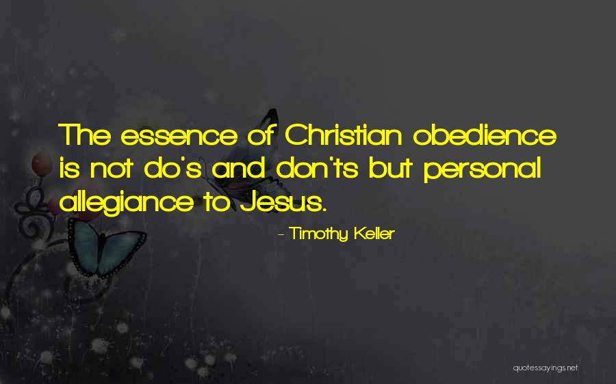 Obedience To Jesus Quotes By Timothy Keller