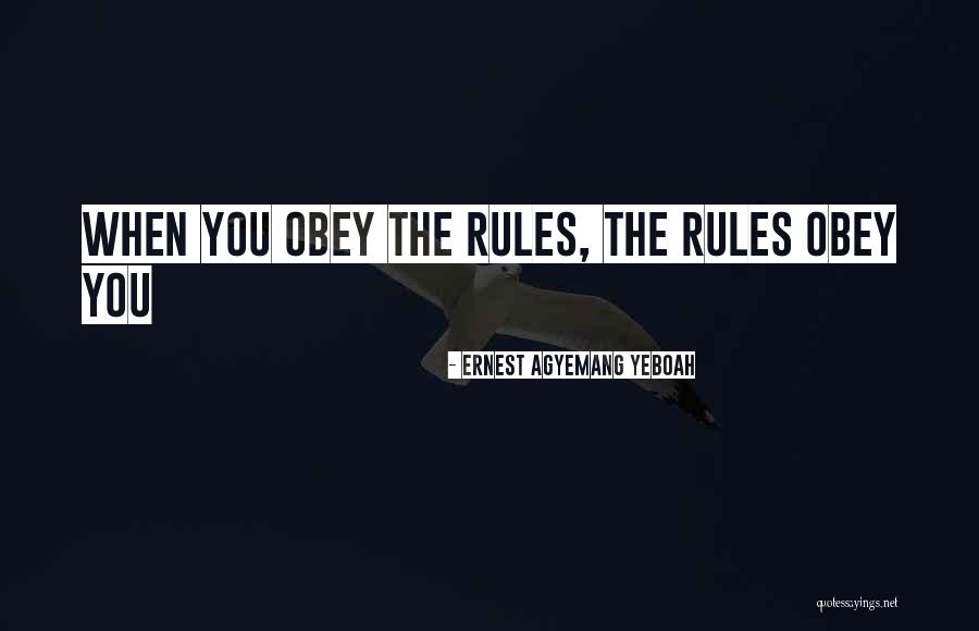 Obedience To Law Quotes By Ernest Agyemang Yeboah Obedience To Law Quotes By Ernest Agyemang Yeboah