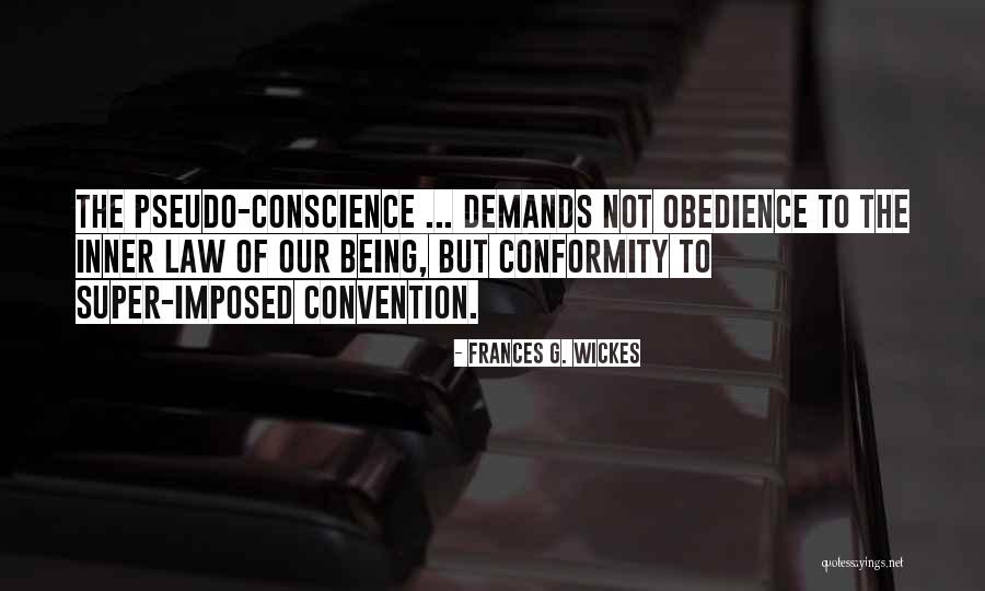 Obedience To Law Quotes By Frances G. Wickes Obedience To Law Quotes By Frances G. Wickes