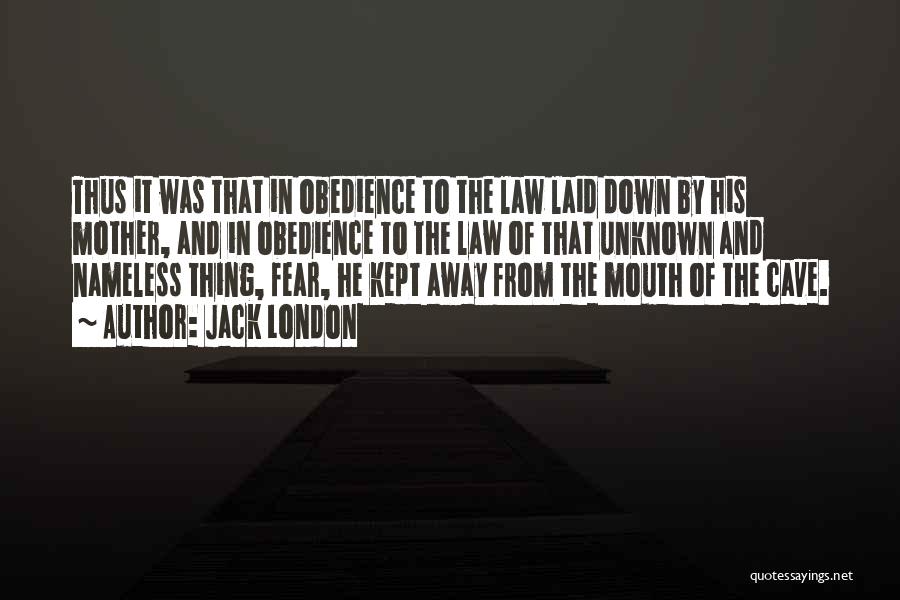 Obedience To Law Quotes By Jack London