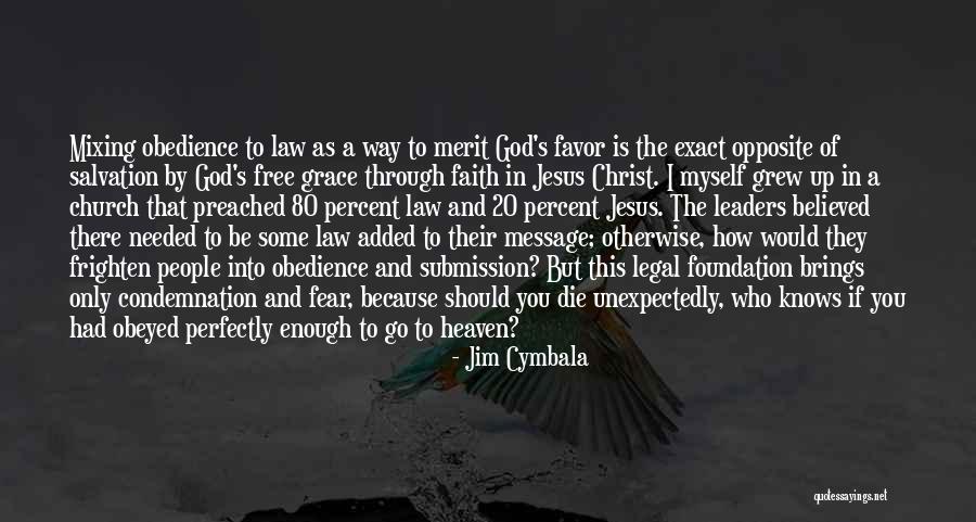 Obedience To Law Quotes By Jim Cymbala Obedience To Law Quotes By Jim Cymbala