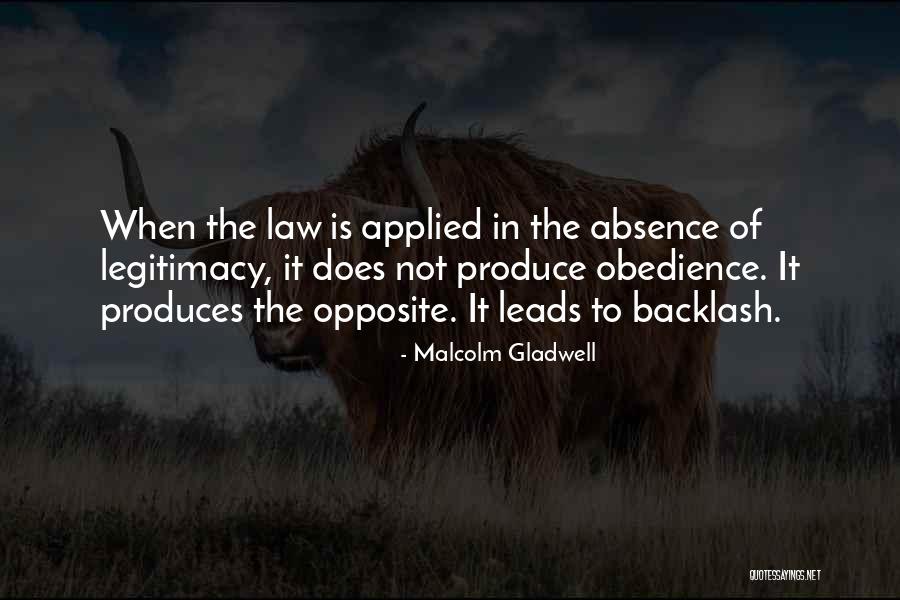 Obedience To Law Quotes By Malcolm Gladwell Obedience To Law Quotes By Malcolm Gladwell