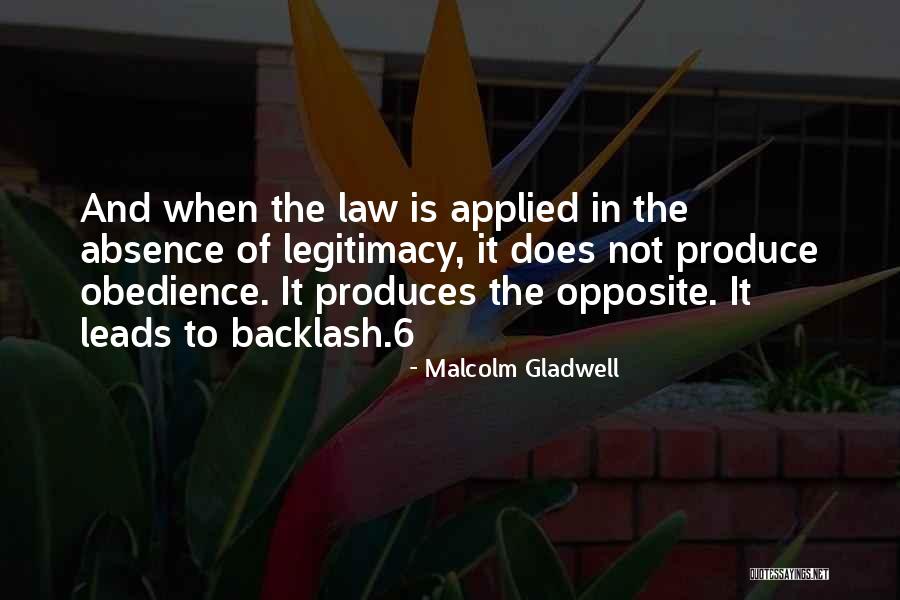 Obedience To Law Quotes By Malcolm Gladwell Obedience To Law Quotes By Malcolm Gladwell