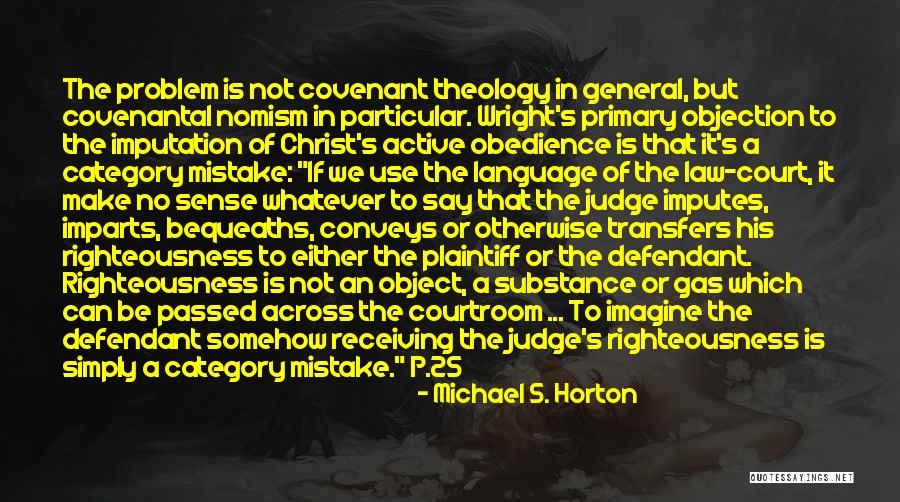 Obedience To Law Quotes By Michael S. Horton Obedience To Law Quotes By Michael S. Horton