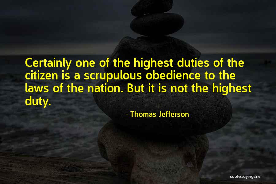 Obedience To Law Quotes By Thomas Jefferson Obedience To Law Quotes By Thomas Jefferson