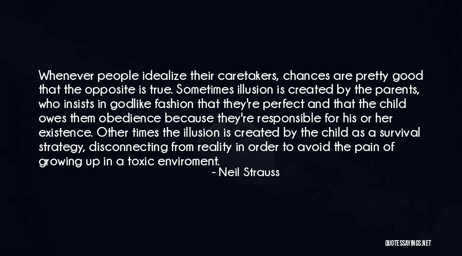 Obedience To Parents Quotes By Neil Strauss Obedience To Parents Quotes By Neil Strauss