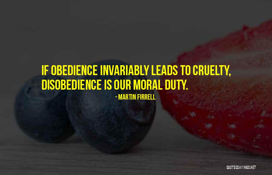 Obedience Vs Disobedience Quotes By Martin Firrell Obedience Vs Disobedience Quotes By Martin Firrell