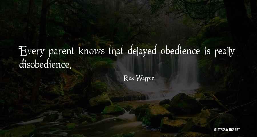 Obedience Vs Disobedience Quotes By Rick Warren Obedience Vs Disobedience Quotes By Rick Warren