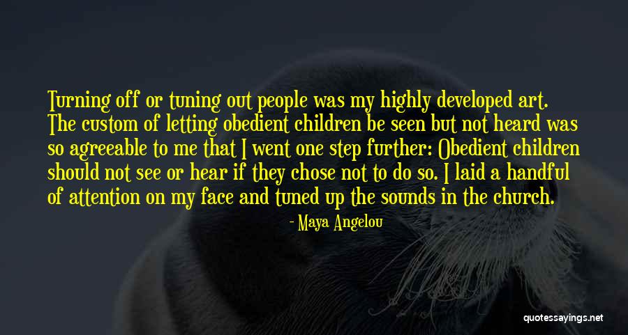 Obedient Children Quotes By Maya Angelou Obedient Children Quotes By Maya Angelou