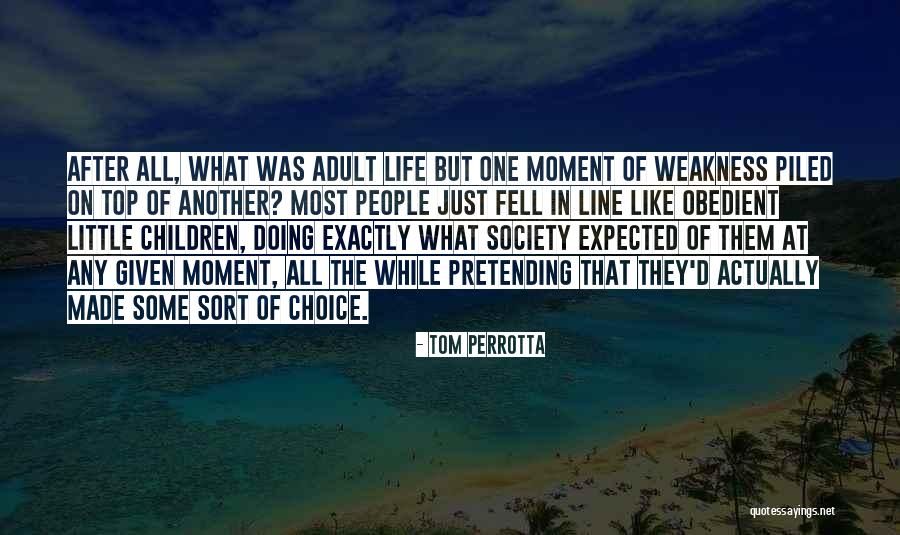 Obedient Children Quotes By Tom Perrotta Obedient Children Quotes By Tom Perrotta