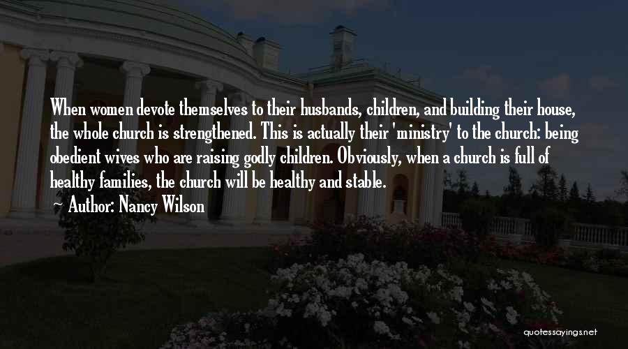 Obedient Wives Quotes By Nancy Wilson