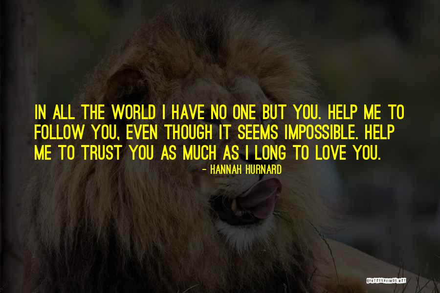 Oberen Farm Quotes By Hannah Hurnard Oberen Farm Quotes By Hannah Hurnard