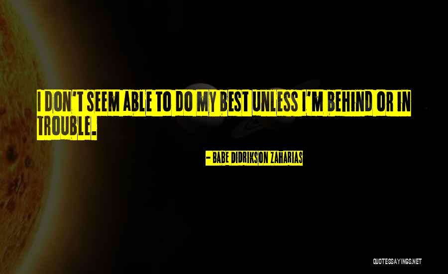 Obergon Chronicles Quotes By Babe Didrikson Zaharias Obergon Chronicles Quotes By Babe Didrikson Zaharias