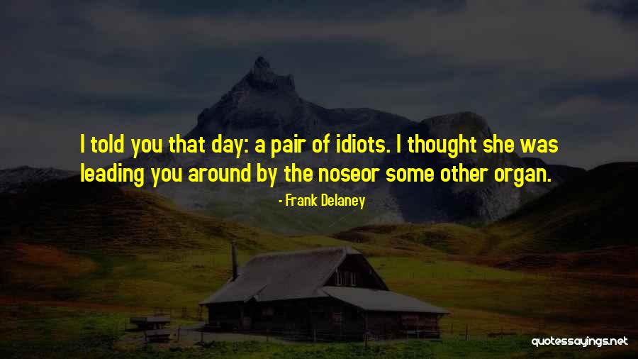 Oberhammer Maschinenfabrik Quotes By Frank Delaney Oberhammer Maschinenfabrik Quotes By Frank Delaney