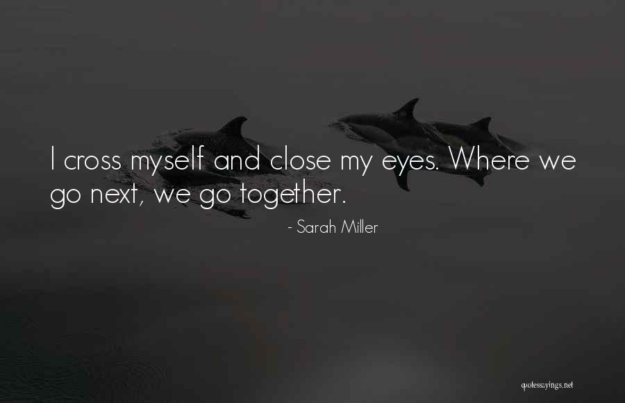 Oberhausen Quotes By Sarah Miller Oberhausen Quotes By Sarah Miller