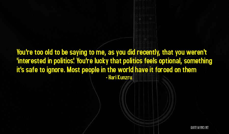Oberhofer Sea Quotes By Hari Kunzru Oberhofer Sea Quotes By Hari Kunzru