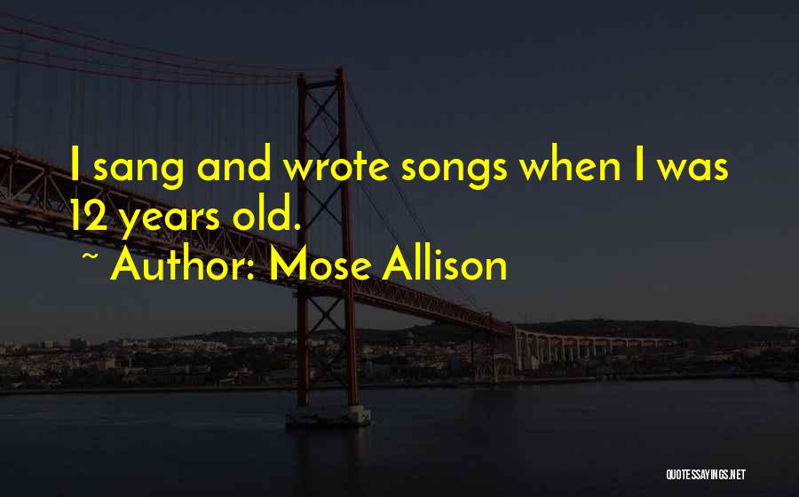 Oberndorfer Schmieding Quotes By Mose Allison
