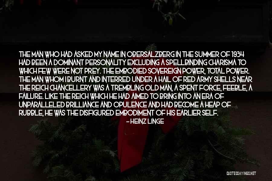 Obersalzberg Quotes By Heinz Linge Obersalzberg Quotes By Heinz Linge