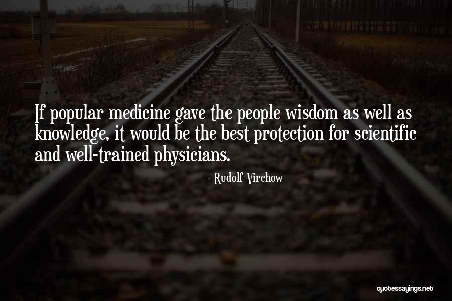 Obersalzberg Quotes By Rudolf Virchow Obersalzberg Quotes By Rudolf Virchow