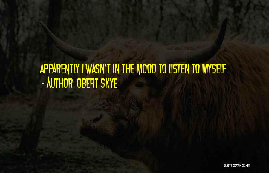 Obert Skye Quotes 1156738