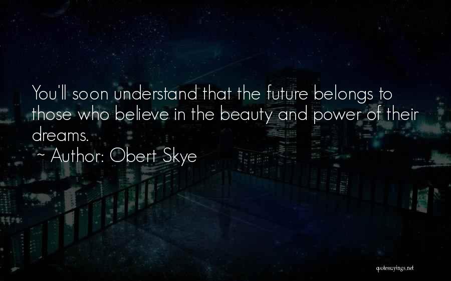 Obert Skye Quotes 1227597