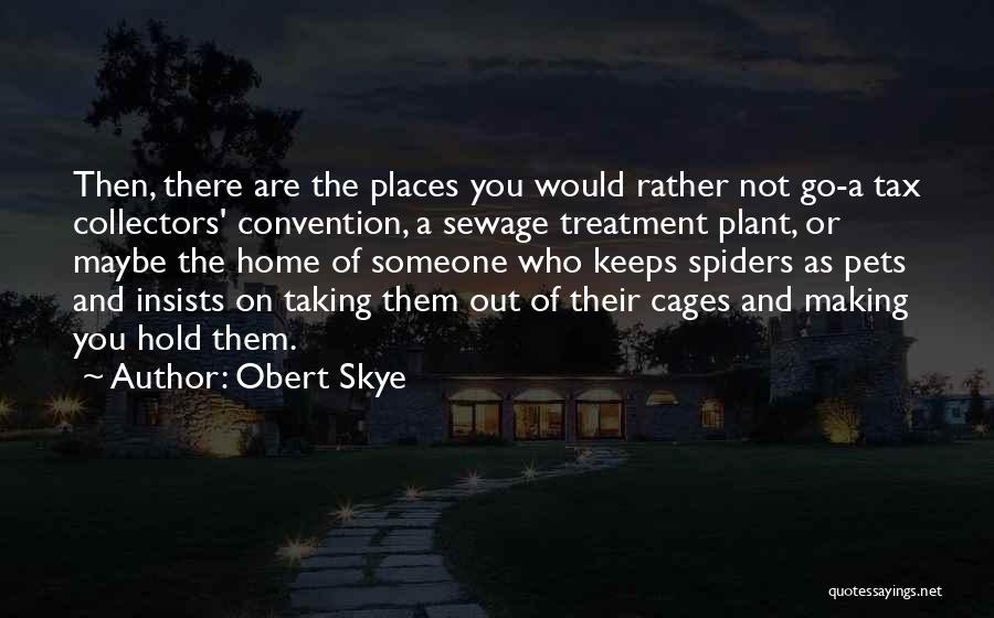 Obert Skye Quotes 1324865