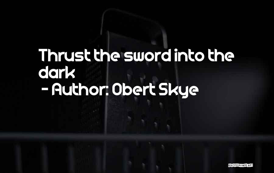 Obert Skye Quotes 1427605