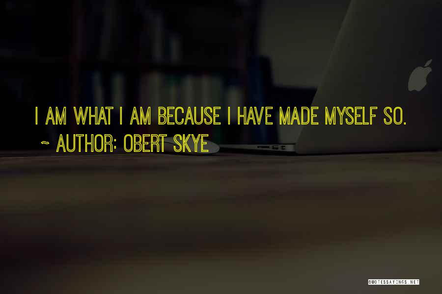 Obert Skye Quotes 865240