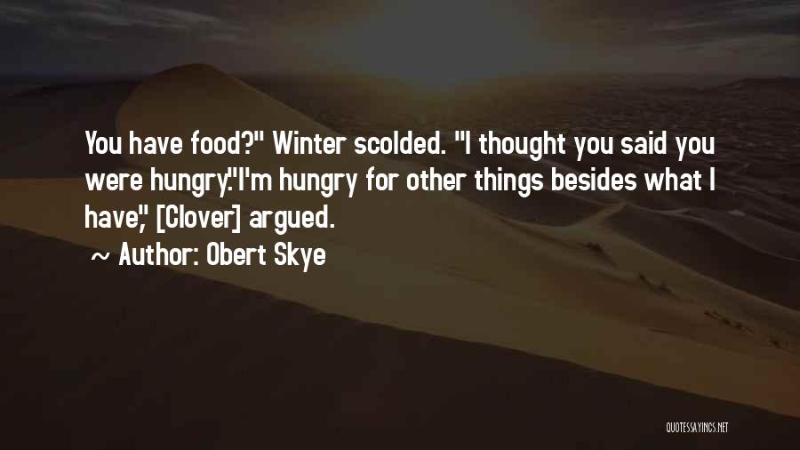 Obert Skye Quotes 876099