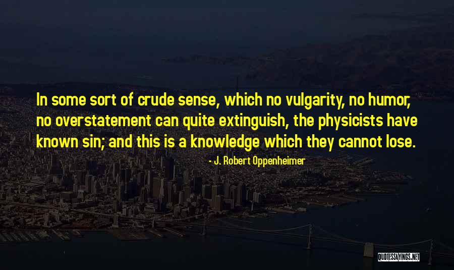 Obesere Age Quotes By J. Robert Oppenheimer Obesere Age Quotes By J. Robert Oppenheimer