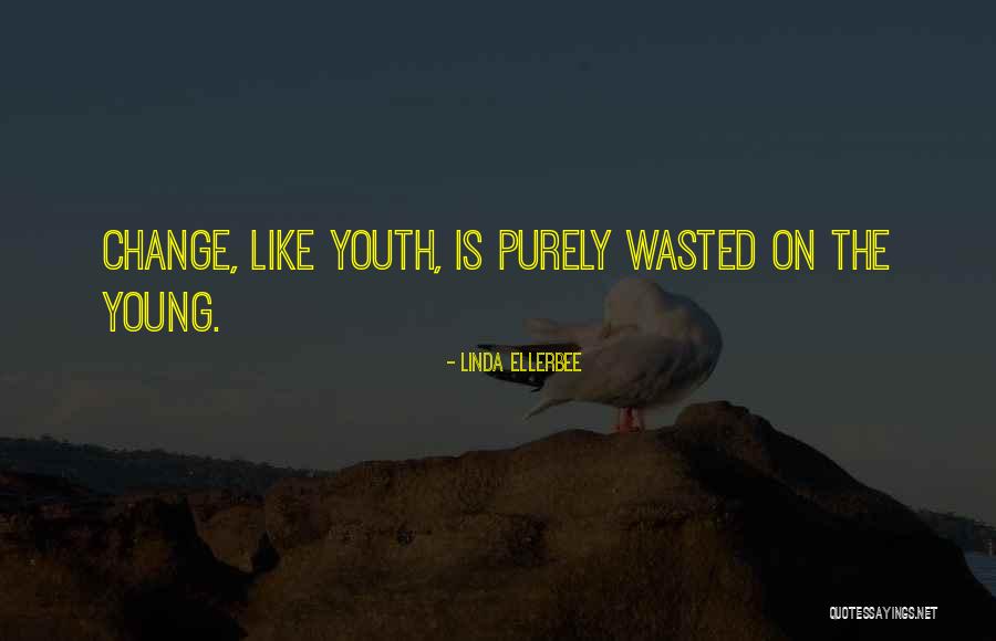 Obesere Age Quotes By Linda Ellerbee