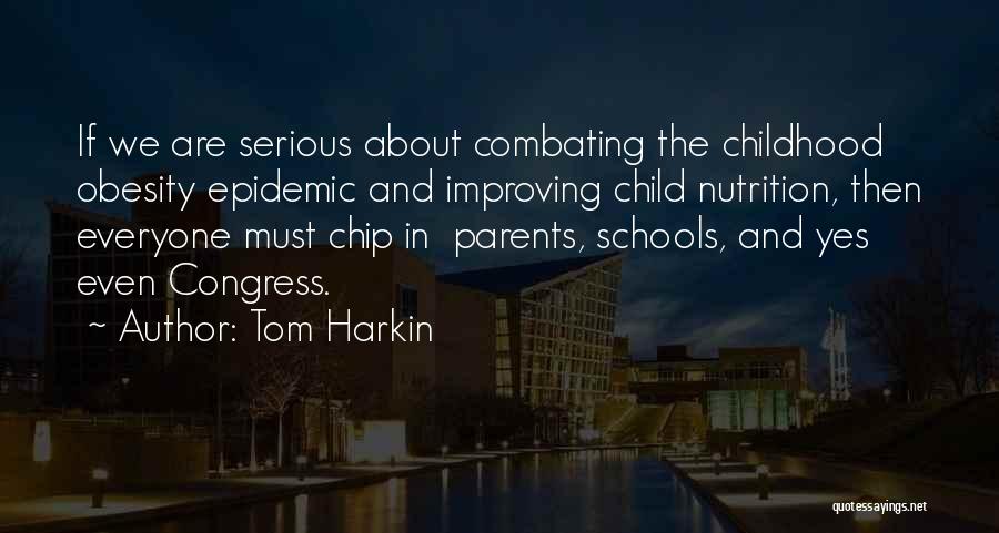 Obesity Epidemic Quotes By Tom Harkin