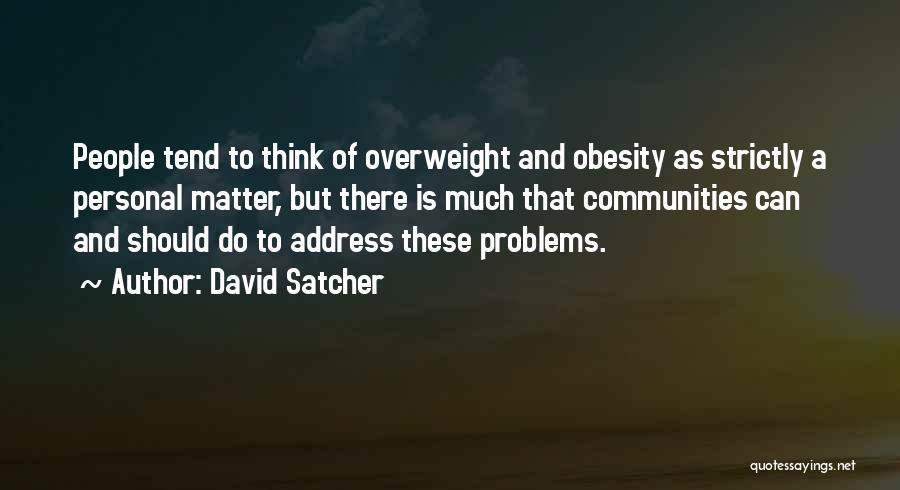 Obesity Quotes By David Satcher