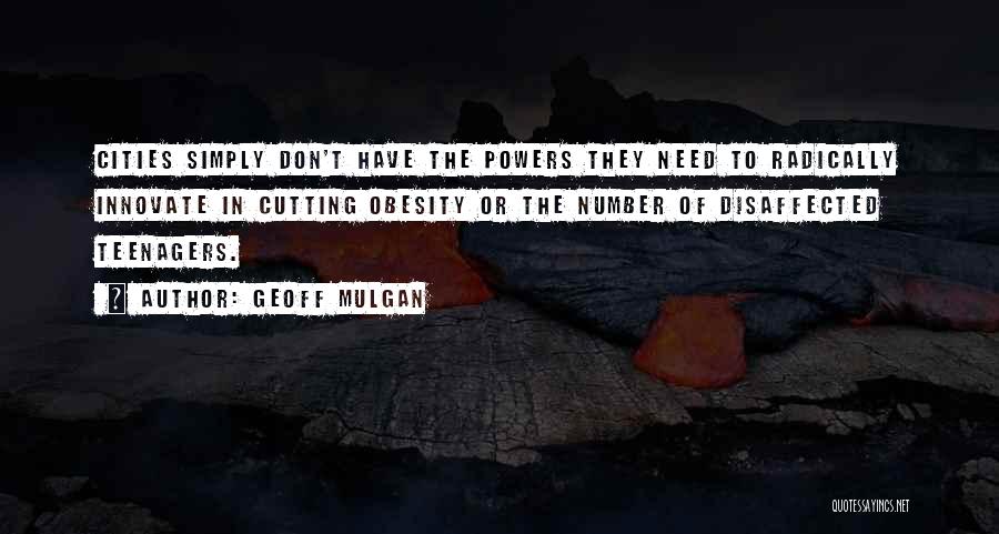 Obesity Quotes By Geoff Mulgan