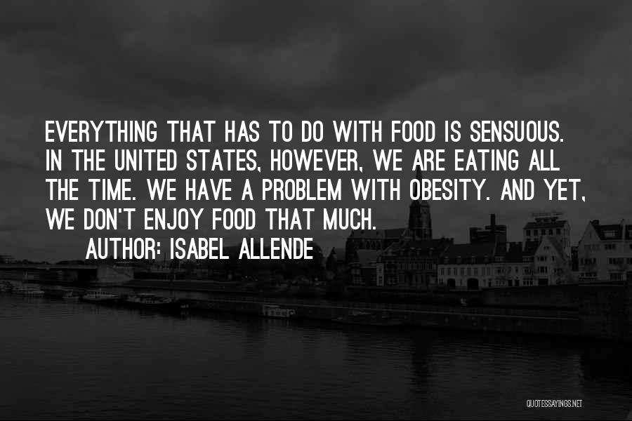 Obesity Quotes By Isabel Allende