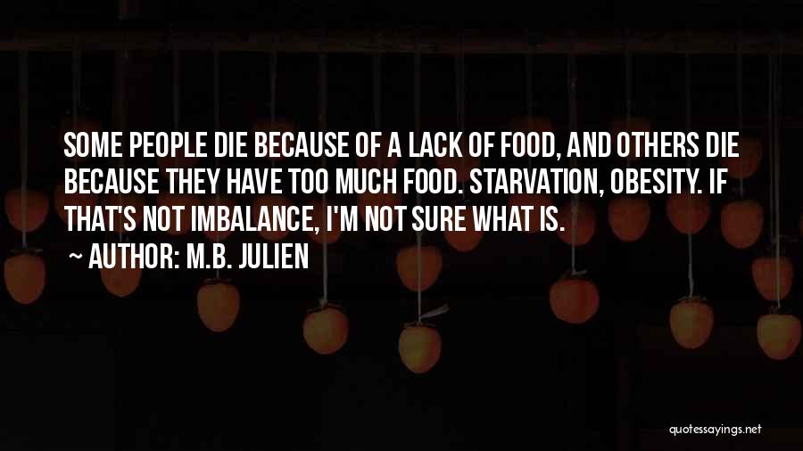 Obesity Quotes By M.B. Julien
