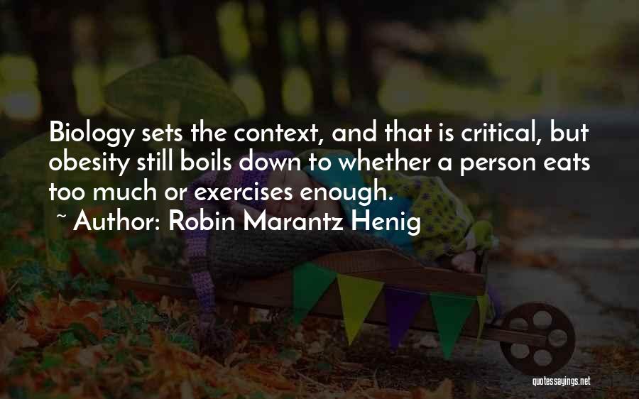 Obesity Quotes By Robin Marantz Henig