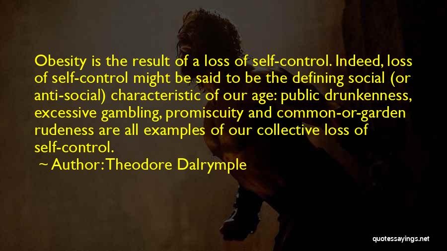 Obesity Quotes By Theodore Dalrymple