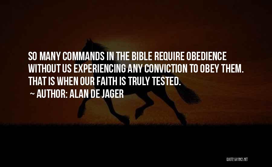 Obey Bible Quotes By Alan De Jager