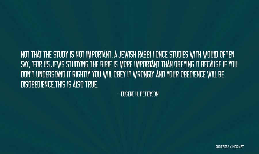 Obey Bible Quotes By Eugene H. Peterson