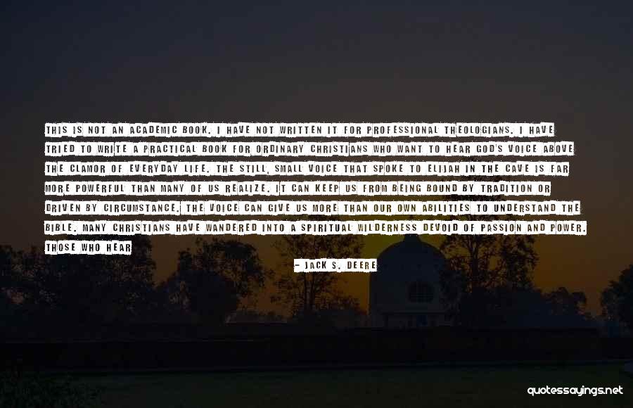 Obey Bible Quotes By Jack S. Deere Obey Bible Quotes By Jack S. Deere