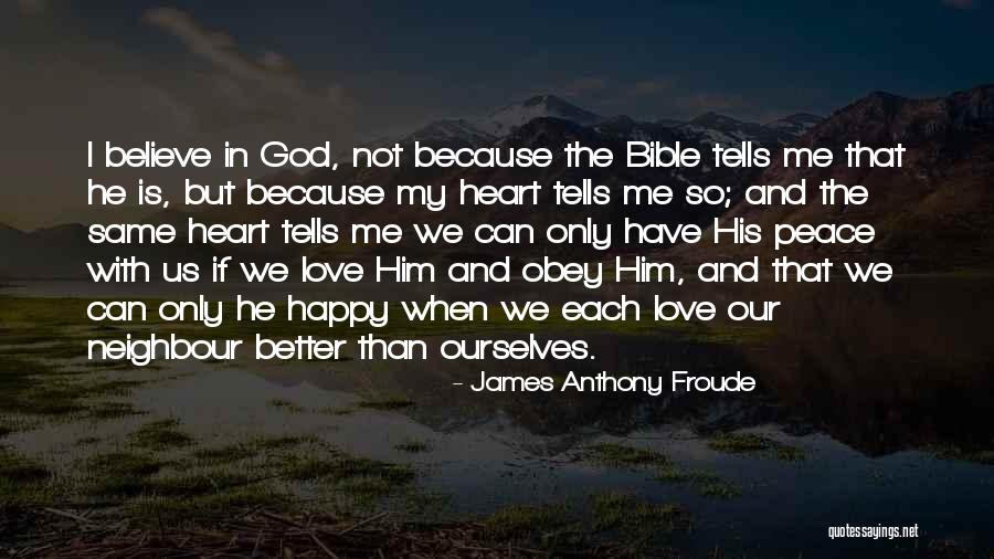 Obey Bible Quotes By James Anthony Froude