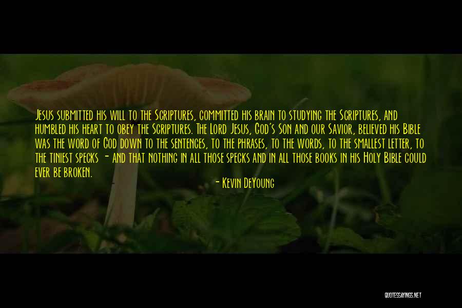 Obey Bible Quotes By Kevin DeYoung Obey Bible Quotes By Kevin DeYoung