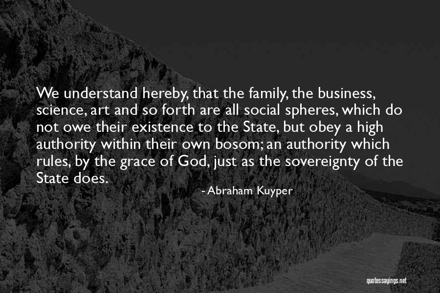 Obey My Rules Quotes By Abraham Kuyper