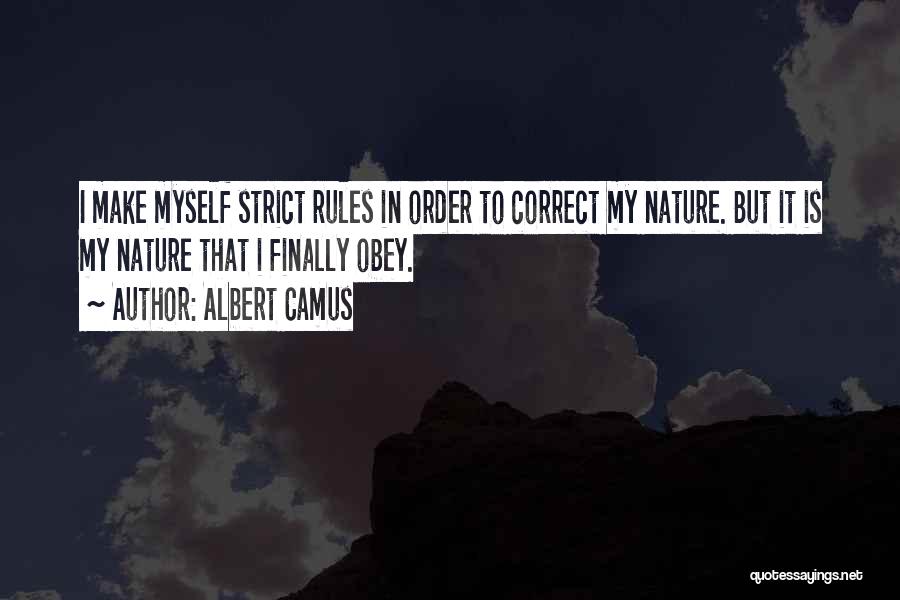 Obey My Rules Quotes By Albert Camus