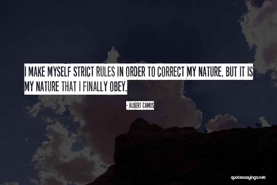 Obey My Rules Quotes By Albert Camus