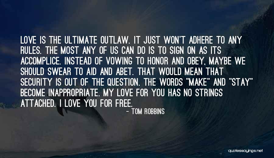 Obey My Rules Quotes By Tom Robbins