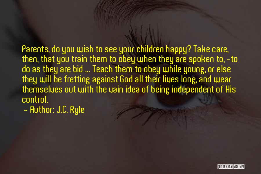 Obey Parents Quotes By J.C. Ryle